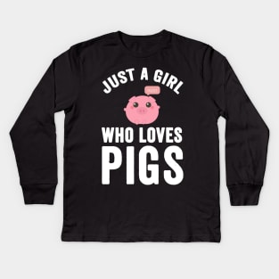 Just a girl who loves pigs Kids Long Sleeve T-Shirt